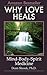 Why Love Heals: Mind-Body-Spirit Medicine