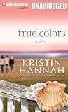 True Colors by Kristin Hannah