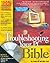 Troubleshooting Your PC Bible (Bible (Wiley))