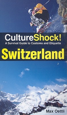 Culture Shock! Switzerland (Paperback)