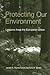 Protecting Our Environment: Lessons from the European Union (Global Environmental Policy)