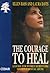 The Courage to Heal by Ellen Bass The Courage to Heal by Ellen Bass