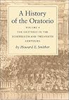 A History of the Oratorio: Vol. 4: The Oratorio in the Nineteenth and Twentieth Centuries