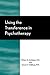 Using the Transference in Psychotherapy