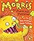 Morris the Mankiest Monster by Giles Andreae