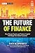 The Future of Finance: How Private Equity and Venture Capital Will Shape the Global Economy (Wiley Finance)