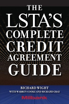 The LSTA's Complete Credit Agreement Guide (Hardcover)