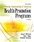 Planning, Implementing, and Evaluating Health Promotion Programs: A Primer