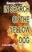 In Search of the Yellow Dog: A Randall Oliver Mystery (The Bogalusa Trilogy)