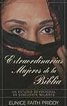 Extraordinarias Mujeres De La Biblia/Bol