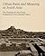 Urban Form and Meaning in South Asia: The Shaping of Cities from Prehistoric to Precolonial Times (Studies in the History of Art Series)