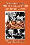 Debunking the Middle-Class Myth: Why Diverse Schools Are Good for All Kids Debunking the Middle-Class Myth: Why Diverse Schools Are Good for All Kids