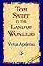 Tom Swift in the Land of Wo...