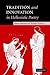 Tradition and Innovation in Hellenistic Poetry