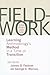 Fieldwork Is Not What It Used to Be by George E. Marcus