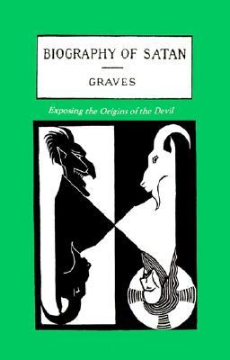 The Biography of Satan: Exposing the Origins of the Devil (Paperback)