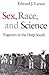 Sex, Race, and Science: Eug...
