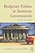Budgetary Politics in American Governments