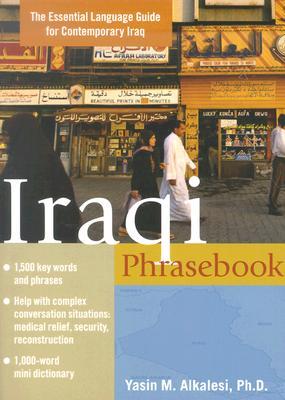 Iraqi Phrasebook : The Complete Language Guide for Contemporary Iraq (Paperback)