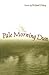 Pale Morning Dun: Stories (...