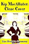 Kip MacAllister: Close Cover Kip MacAllister: Close Cover