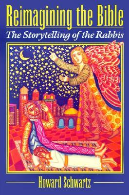 Reimagining the Bible: The Storytelling of the Rabbis (Paperback)