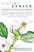 Healing Cancer: Complementa...