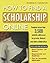 How to Find a Scholarship Online by Shannon R. Turlington