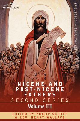 Nicene and Post-Nicene Fathers by Philip Schaff Nicene and Post-Nicene Fathers by Philip Schaff