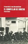 El complejo de dinero (Largo recorrido) (Spanish Edition) El complejo de dinero (Largo recorrido) (Spanish Edition)