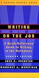 Writing on the Job: A Norton Pocket Guide (Updated Edition) (Norton Pocket Guides) Writing on the Job: A Norton Pocket Guide (Updated Edition) (Norton Pocket Guides)