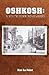Oshkosh: A South Sider Remembers