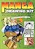 Manga Drawing Kit: Techniques, Tools, and Projects for Mastering the Art of Manga