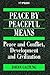 Peace by Peaceful Means: Pe...