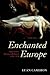 ENCHANTED EUROPE by Euan  Cameron