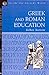 Greek and Roman Education (Inside the Ancient World)