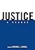 Justice: A Reader