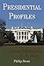 Presidential Profiles: From George Washington to G. W. Bush