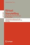 Virtual Storytelling. Using Virtual Reality Technologies for Storytelling: Third International Conference, VS 2005, Strasbourg, France, November ... (Lecture Notes in Computer Science, 3805)