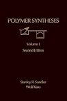 Polymer Synthesis: Volume 1 (ORGANIC CHEMISTRY, A SERIES OF MONOGRAPHS) Polymer Synthesis: Volume 1 (ORGANIC CHEMISTRY, A SERIES OF MONOGRAPHS)