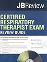 Certified Respiratory Therapist Exam Review Guide