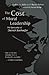 The Cost of Moral Leadership by Geffrey B. Kelly