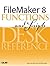 FileMaker 8 Functions and Scripts Desk Reference: Desk Reference