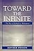 Toward the Infinite: The Way of Kabbalistic Meditation