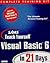 Sams Teach Visual Basic 6 in 21 Days, Complete Training Kit by Sams Publishing