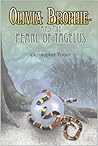 Olivia Brophie and the Pearl of Tagelus by Christopher Tozier
