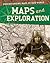Maps and Exploration (Understanding Maps of Our World)