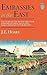 Embassies in the East: The Story of the British and Their Embassies in China, Japan and Korea from 1859 to the Present (British Embassy Series, 1)