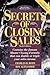 Secrets of Closing Sales by Charles B. Roth