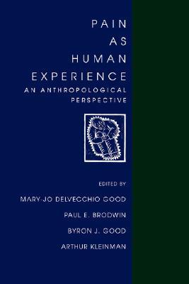 Pain as Human Experience: An Anthropological Perspective (Paperback)